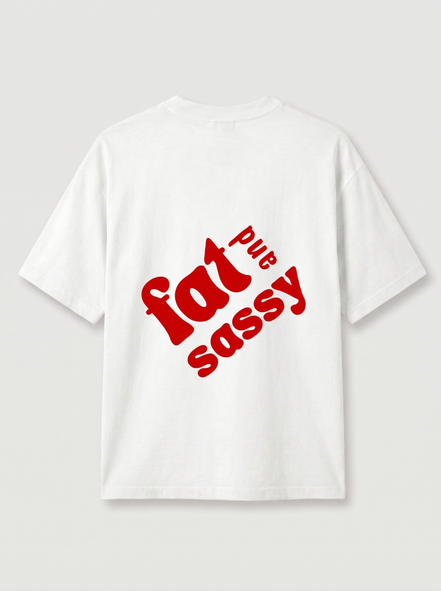 Fat and Sassy Tee